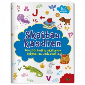 Skaitau kasdien. 70-100 žodžių skaitymo tekstai su užduotimis
